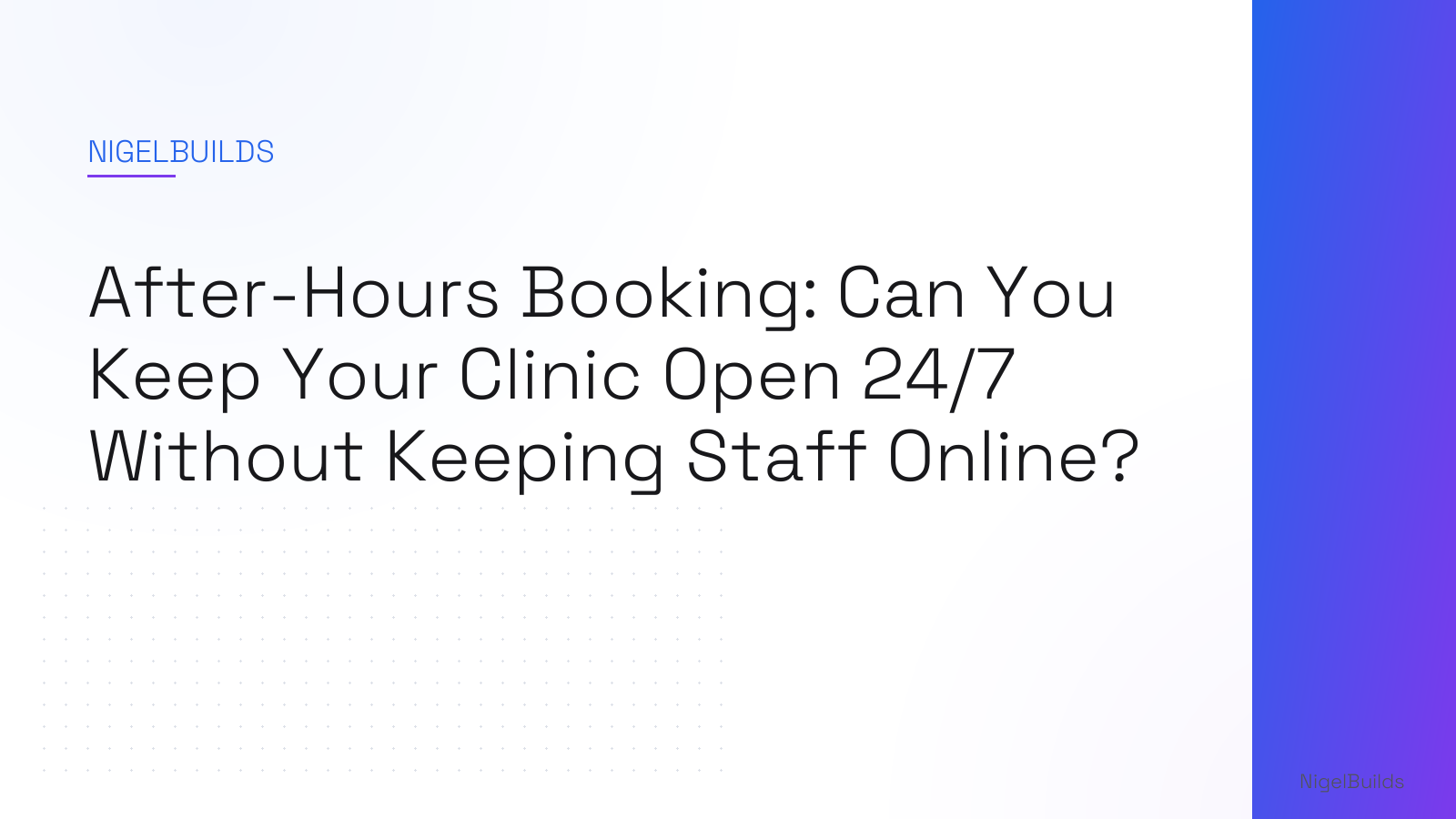 Editorial illustration for the article: After-Hours Booking: Can You Keep Your Clinic Open 24/7 Without Keeping Staff Online?