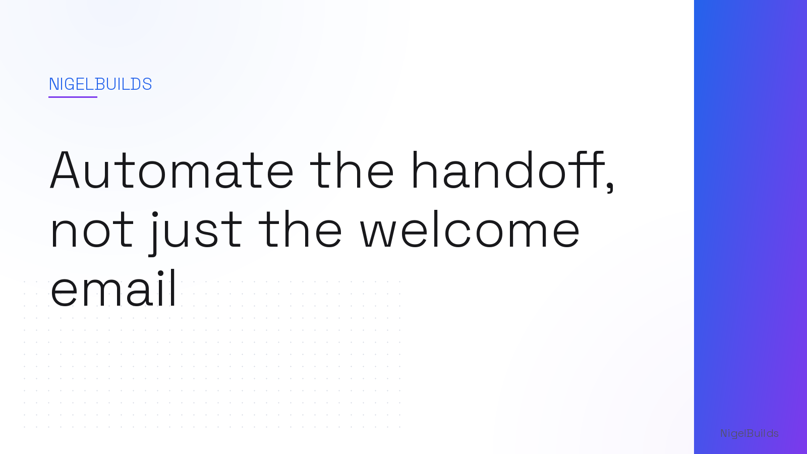 Editorial illustration for the article: Automate the handoff, not just the welcome email