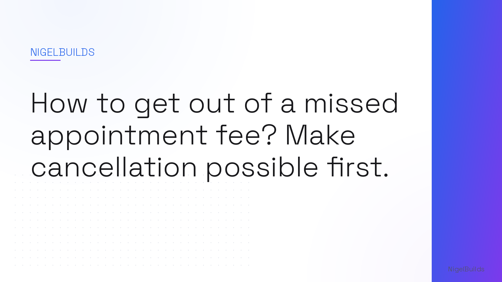 Editorial illustration for the article: How to get out of a missed appointment fee? Make cancellation possible first.