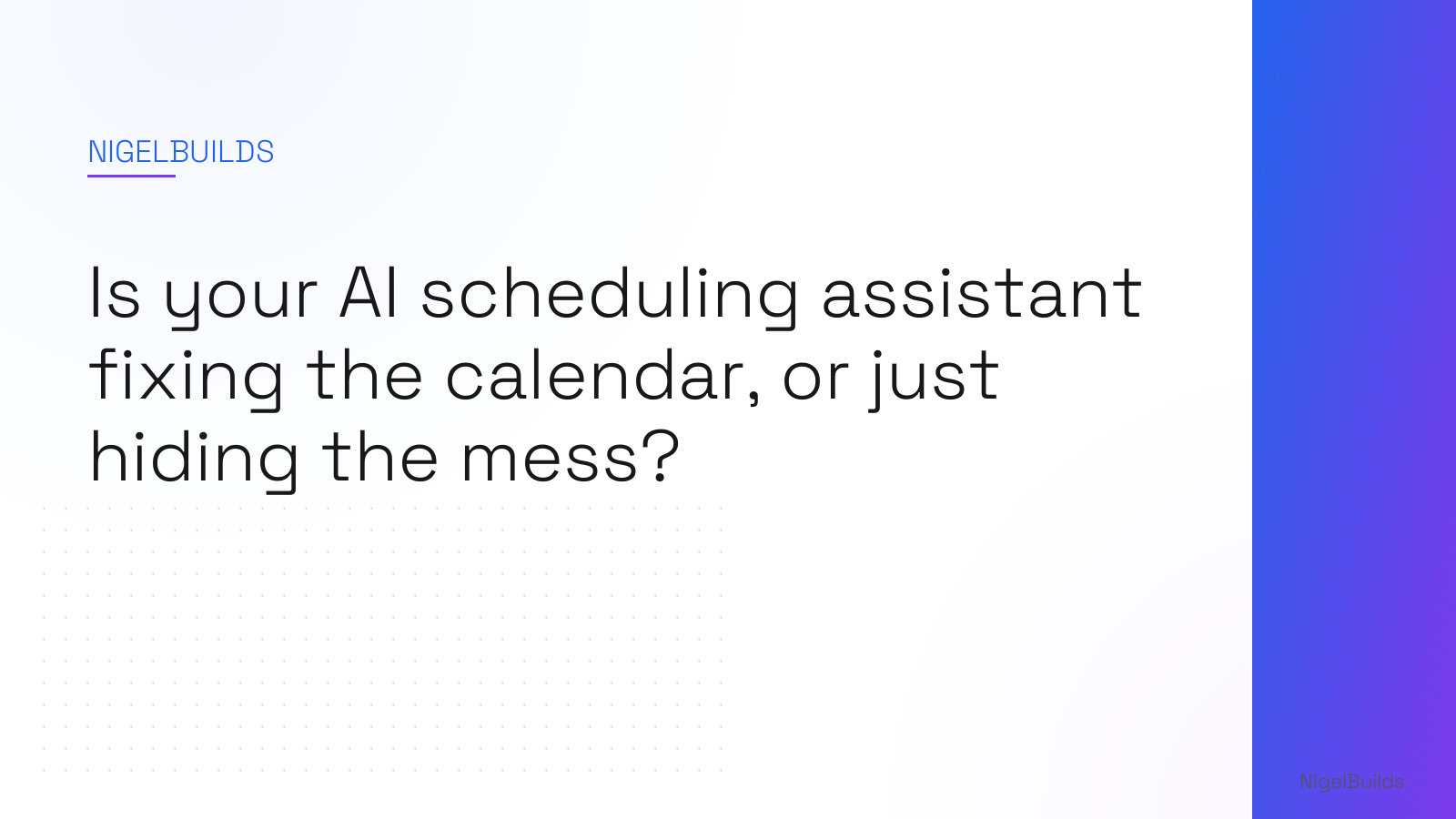 Editorial illustration for the article: Is your AI scheduling assistant fixing the calendar, or just hiding the mess?