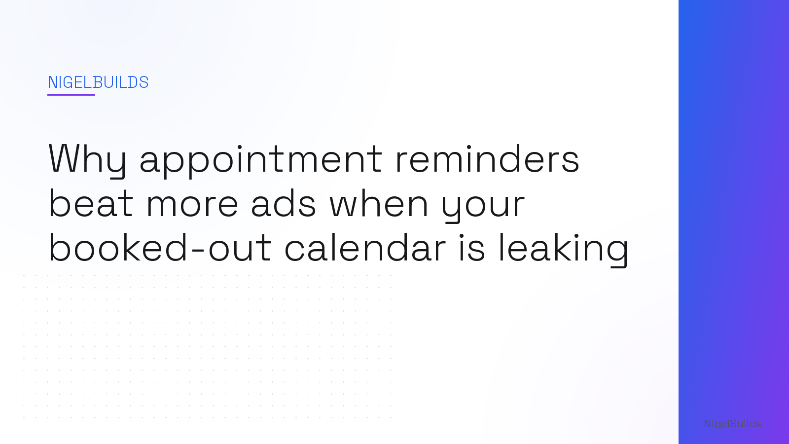Editorial illustration for the article: Why appointment reminders beat more ads when your booked-out calendar is leaking