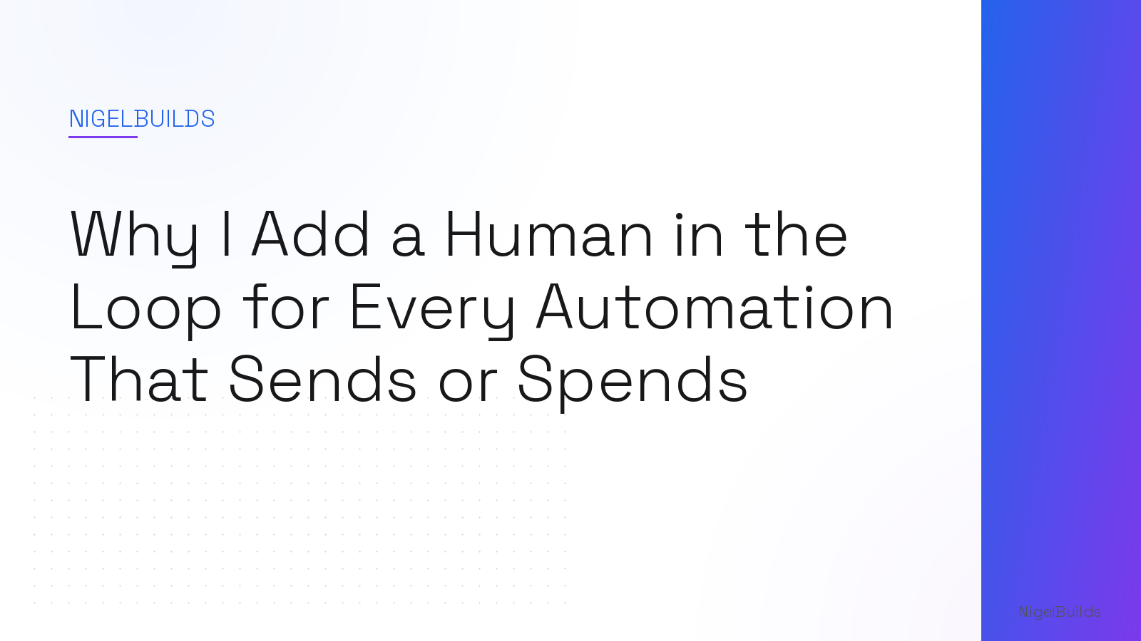 Editorial illustration for the article: Why I Add a Human in the Loop for Every Automation That Sends or Spends