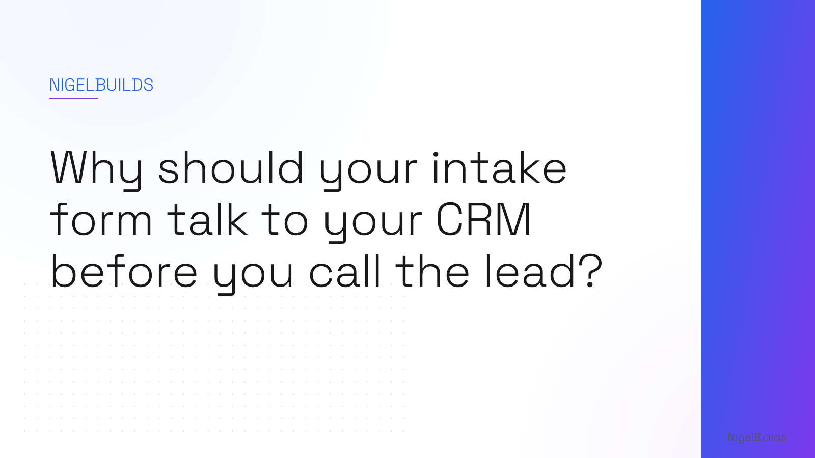 Editorial illustration for the article: Why should your intake form talk to your CRM before you call the lead?